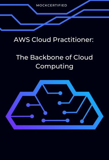 AWS Cloud Practitioner: The Backbone of Cloud Computing in black back ground with tech cloud computing element