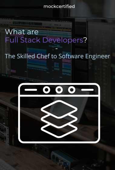 What are Full Stack Developers? - The Skilled Chef to Software Engineer in a more transparent background of web development image