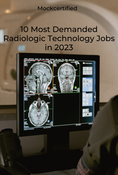 10 Most Demanded Radiologic Technology Jobs in 2023 written on a picture of a person examining a skull scan