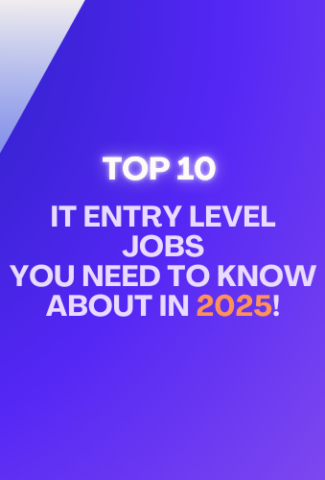 top 10 IT entry level jobs people should know about in 2025!