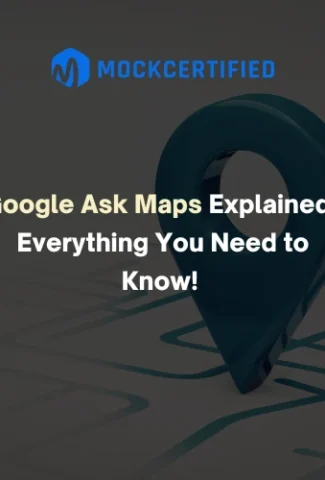 Google Ask Maps Explained: Features, How to Use It and More!